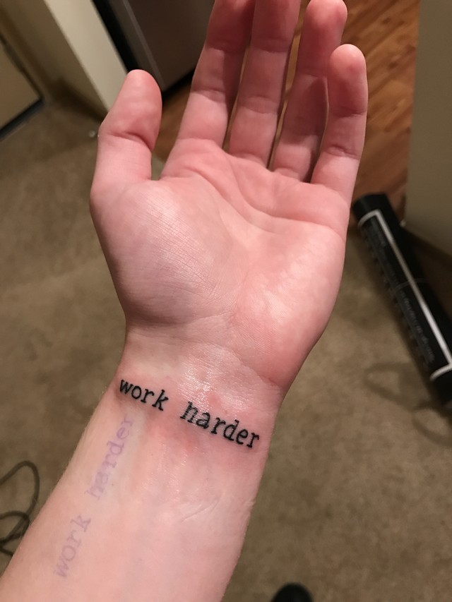 Work harder tattoo